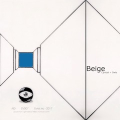 Beige - Cynical + Owls - Evrlst 007