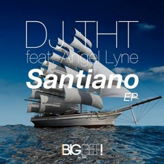 DJ THT feat. Angel Lyne - Santiano (Radio Edit)