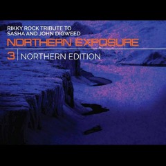 Northern Exposure 3 Chromo XY- Tribute To Sasha And John Digweed