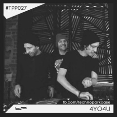 Technopark Podcast - 27 [4Yo4U]