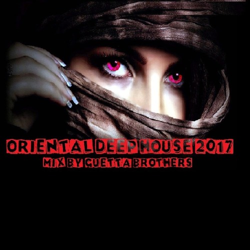 Thumbnail Oriental Deep House 2017 Mix By Guetta Brothers
