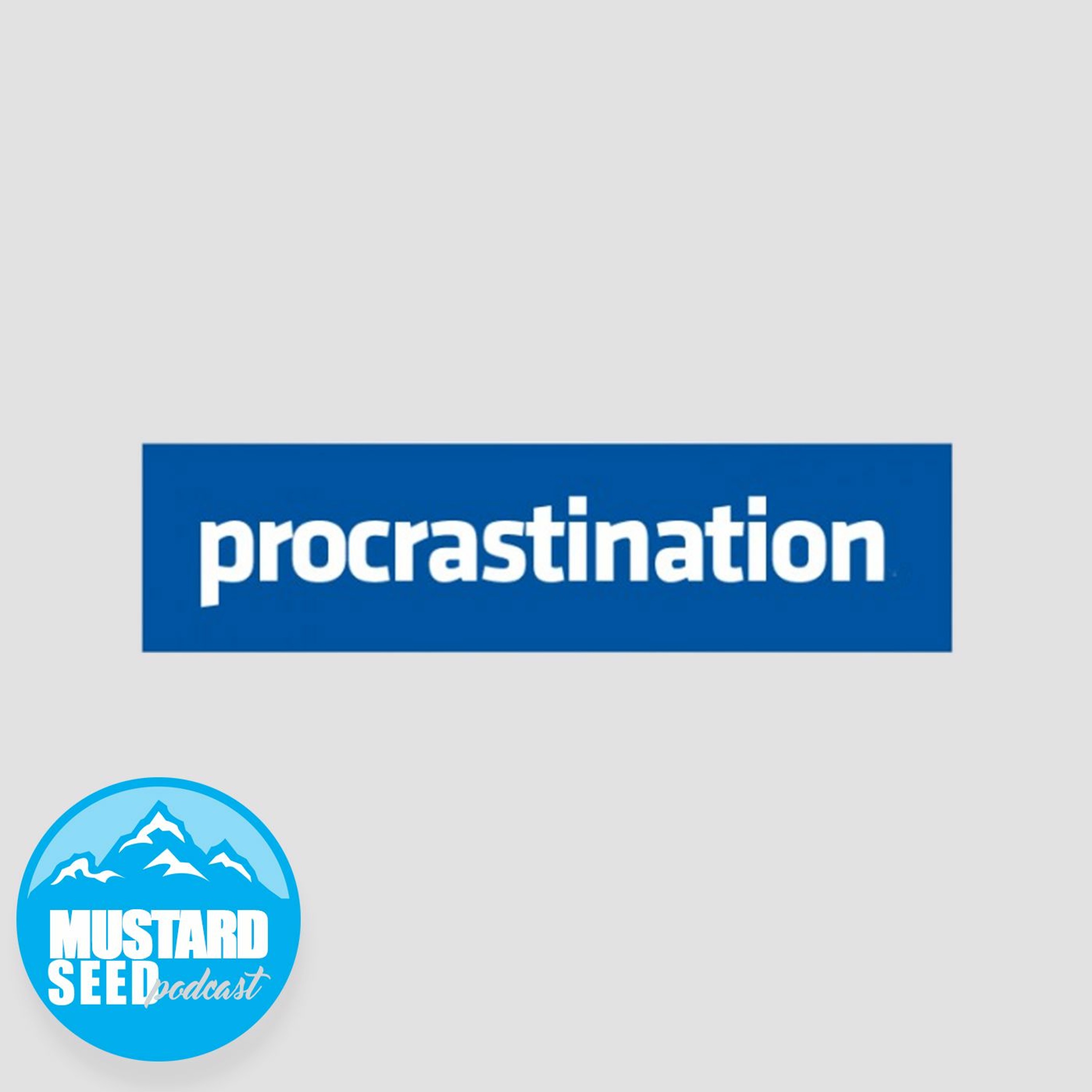 Procrastination | Episode 4 episode artwork