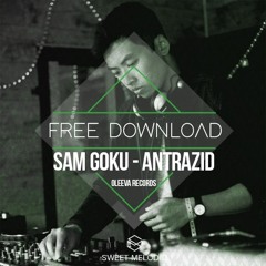FREE DL : Sam Goku - Antrazid [Oleeva Records]