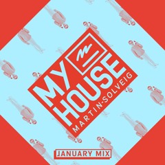 Martin Solveig MyHouse January 2017 Mix Show