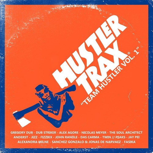 [HT026] Various Artists - Team Hustler Vol. 1 [Album // 15 Tracks // Out Now]