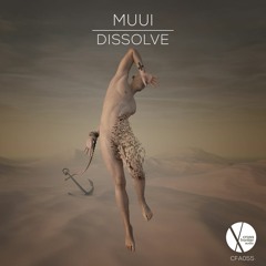 Out now: CFA055 - MUUI - Dissolve (Original Mix)
