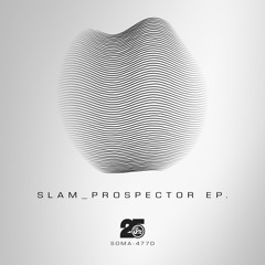 Slam - Prospector (Soma 477d)