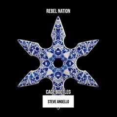 Steve Angello Feat. Andrew Watt - Rebel Nation (CAGE ᴮᴿ Bootleg)