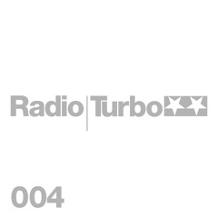 Radio Turbo 004 - Sascha Funke