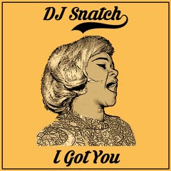 Etta James - I Got You (DJ Snatch edit)