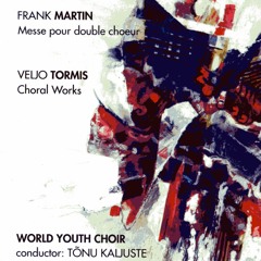 Veljo Tormis: Raua nedmine By World Youth Choir1992 Tonu Kaliuste