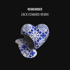 Steve Angello - Remember (Zack Edward Remix) | Free Download