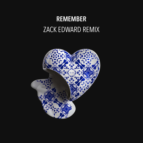 Steve Angello - Remember (Zack Edward Remix) | Free Download