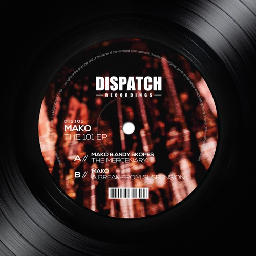 Mako - A Break From Suspension - Dispatch Recordings 101 (CLIP) - OUT NOW