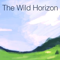 The Wild Horizon [Studio Ver.]