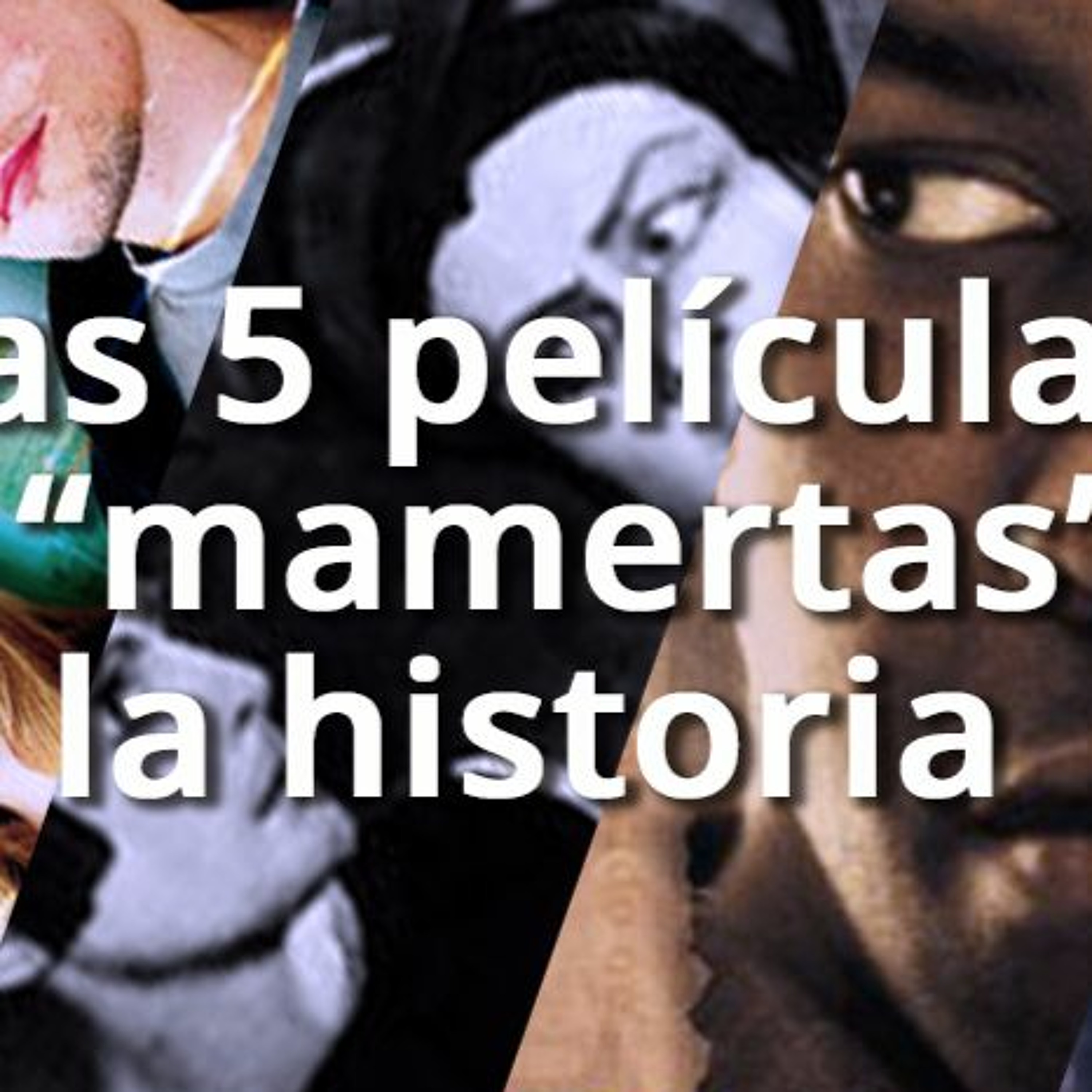 PanAm Podcast: Las 5 películas más "mamertas" de la historia episode artwork