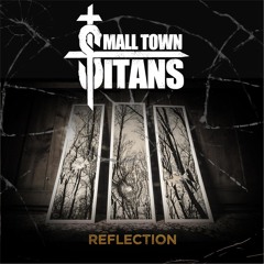Small Town Titans - The Day That I Die