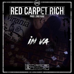 Red Carpet Rich - IN VA