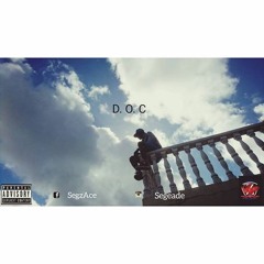 D.O.C - Seg - Z { Explicit } ACE ENTERTAINMENT