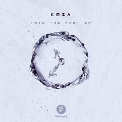 KMZA - Into The Past EP