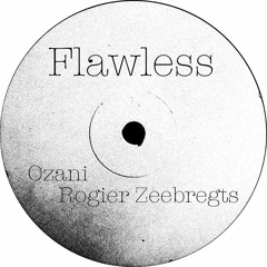 Ozani And Rogier Zeebregts - Flawless (original)
