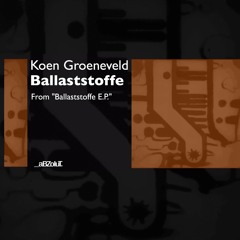 Koen Groeneveld - Ballaststoffe
