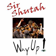 Sir Shutah - Keeps Freestyle