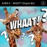 WHAAT?! - Alber-K(Original Mix)