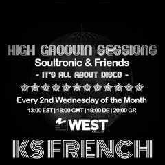 High Groovin Sessions 05 with KS French