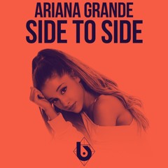 Ariana Grande - Side to Side (Berry Remix)