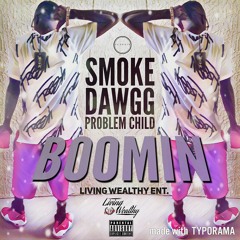 Smoke Dawgg X "Boomin"