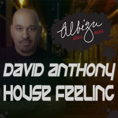 01: House Feeling David Anthony Mix