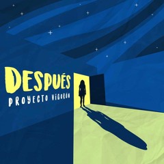 Proyecto Vigorón - Después