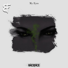 BACEFACE - My Eyes (Original Mix)