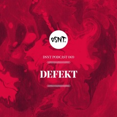 DSNT Podcast 069 DeFeKT