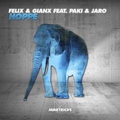 Felix & Gianx Feat. Paki & Jaro - HOPPE