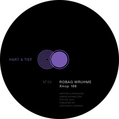 Robag Wruhme - Xmop-198-Hart & Tief