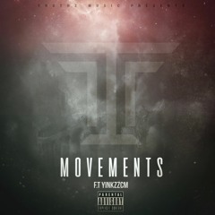 Truthz - Movements ft YinkzzCM