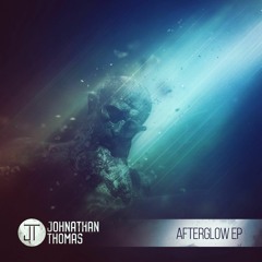 Johnathan Thomas - Afterglow EP - Preview