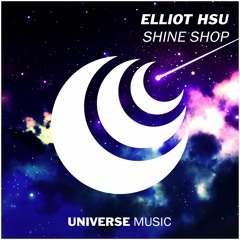Elliot Hsu - Shine Shop
