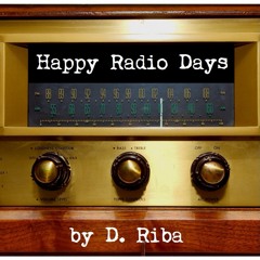 Happy Radio Days - D. Riba