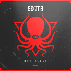 Sectra - Worthless (Free Download)