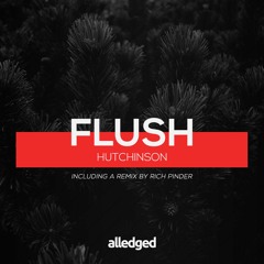 Premiere: Hutchinson - Flush (Rich Pinder Remix)[Alledged]