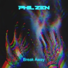 PhilZen - Break Away