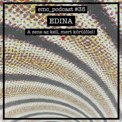 E.M.C. podcast - eDina