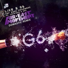 Like A G6 (Domastic Remix)