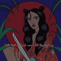 Hell and Back x NBA Remix ''All Night ''