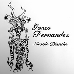 Gonzo Fernandez – Nuvole Bianche (Produced by The Bad Egg)