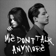 Charlie Puth - We Don't Talk Anymore (feat. Selena Gomez) ( Sham G Remix )