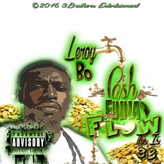 CASH FINNA FLOW- Leroy Bo